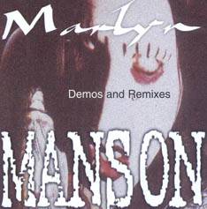 Marilyn Manson : Demos & Remixes